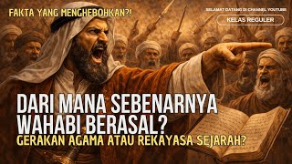 The Origins of Wahhabism - A Purification Movement or a Project Influenced by External Interests?