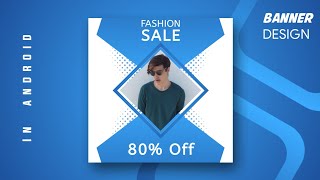 Social media Fashion Banner Ad In Android With pixellab/Banner Graphics Design in Android/pixellab// screenshot 2