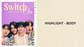 Highlight - BODY (lyrics)