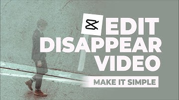 How to Edit Disappearing Videos in the CapCut App, Really Easy!