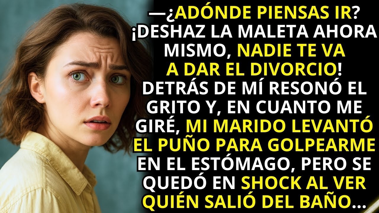 «¡No va a haber divorcio!» —gritaba mi marido levantando el puño, pero lo que vio lo dejó en shock