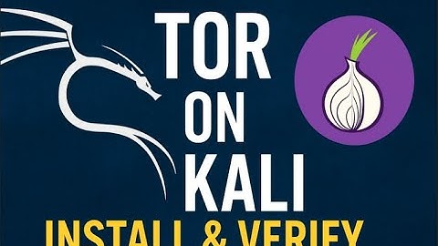 How to Install Tor Browser on Kali Linux 💻 (Step-by-Step Guide) 2025