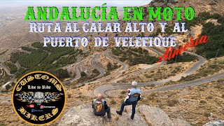 DESCUBRIR ANDALUCÍA EN MOTO: RUTA AL CALAR ALTO Y AL VELEFIQUE (Almería) *800 kms EN EL DÍA