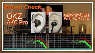 QKZ AK6 Pro vs audio-technica ATH-CKR70 [ChineseIEMs Sound Comparison 中華イヤホン音比較]