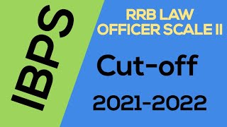 IBPS RRB LAW OFFICER SCALE II CUT-OFF 2020/2021/2022