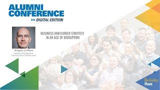 Business & Career Strategy in an Age of Disruption - Gregory La Blanc