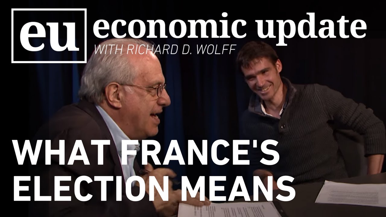 Economic Update What Frances Election Means YouTube