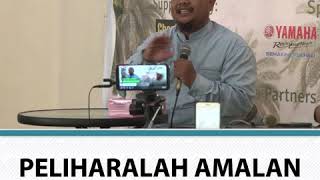 PELIHARALAH AMALAN YANG BERKESINAMBUNGAN - USTADZ DR. AHMAD HANAFI DAIN, LC., M.A.