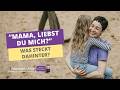 „Liebst du mich, Mama?“: Was dein Kind dir damit wirklich sagen will