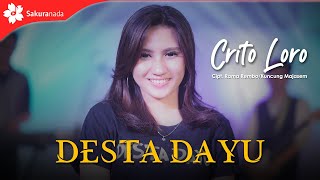 Desta Dayu - Crito Loro