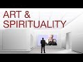 ART AND SPIRITUALITY explained by Hans Wilhelm