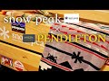 【snow peak】数量限定『snow peak × PENDLETON』買っちゃった！