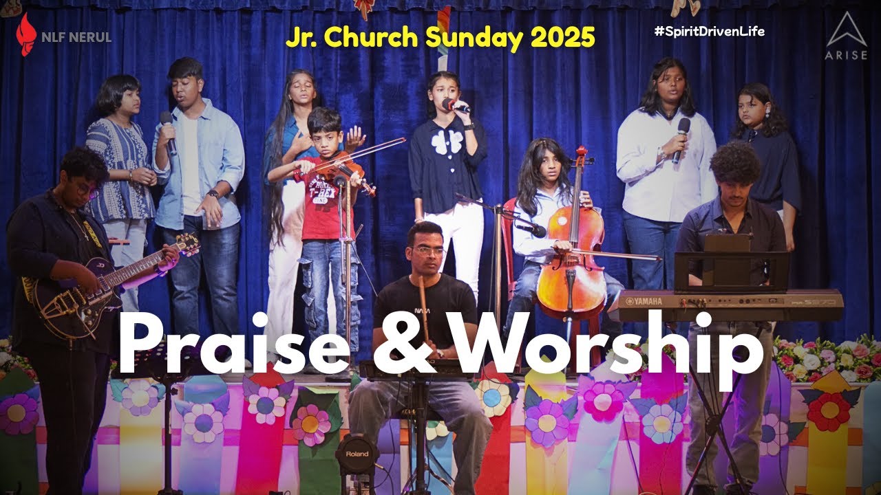 Praise & Worship | Jr. Church Sunday 2025 | NLF Nerul #spiritdrivenlife