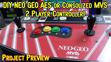 DIY Neo Geo AES/Consolized MVS C-Box 2 Player Controller Preview