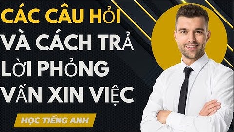 Hướng dẫn trả lời phỏng vấn xin việc bằng tiếng anh: Mẹo Quan Trọng cho Người Nói Tiếng Anh