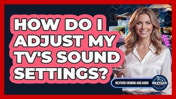 How Do I Adjust My TV