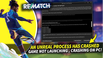 FIX REMATCH BETA TEST Error | An Unreal Process Has Crashed: UE-Runtime (100% Working)