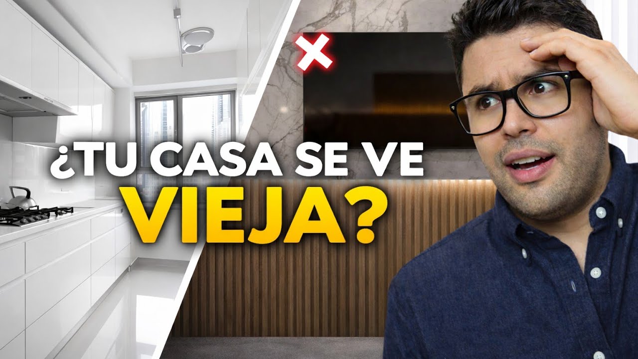 Estas 15 TENDENCIAS hacen que tu CASA se vea ANTIGUA mas SOLUCIONES