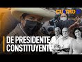 De presidente a constituyente | Cuatro D