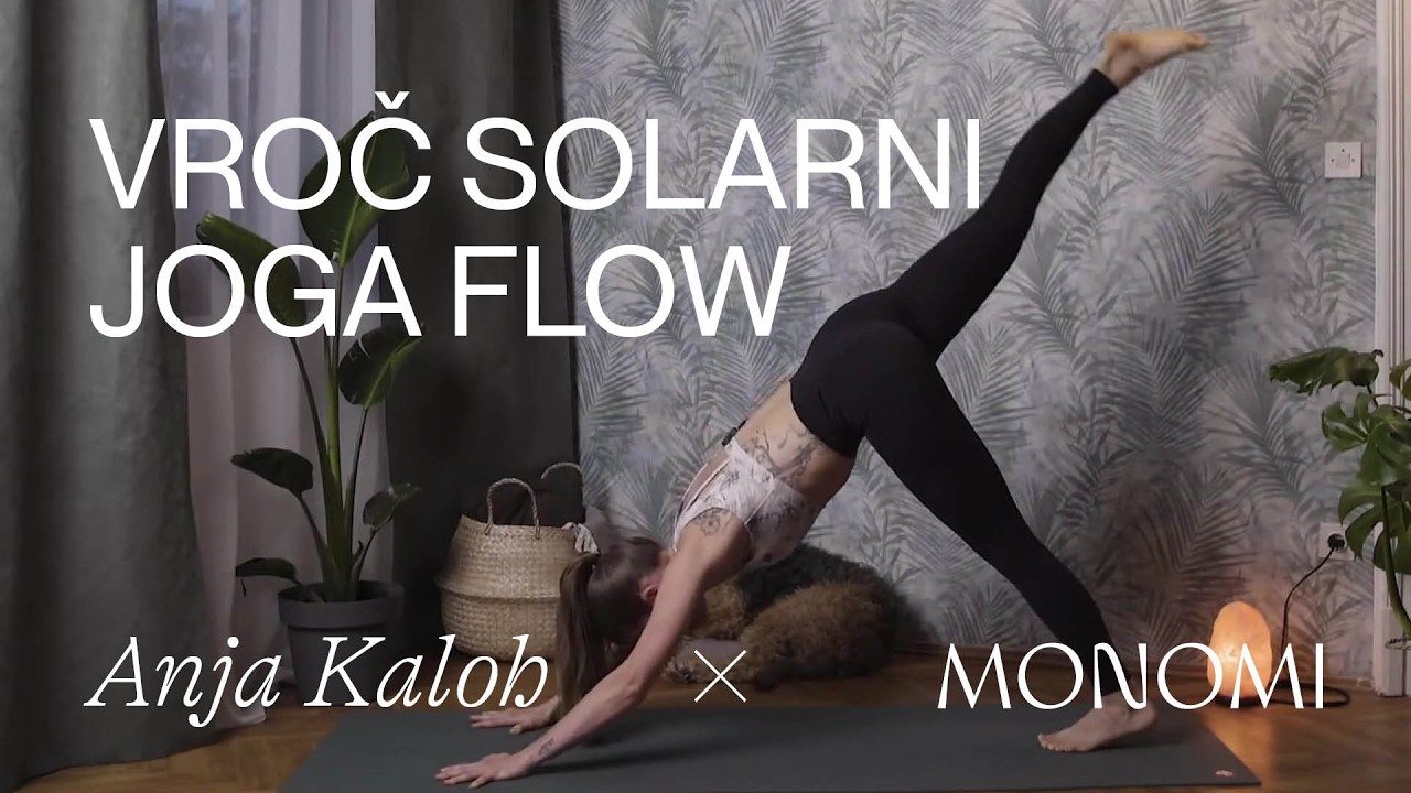 VROČ SOLARNI JOGA FLOW | Monomi x Anja Kaloh