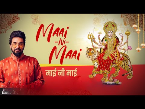 MAAI NI MAAI  OFFICIAL SONG   SACHET TANDON   Navratri special song