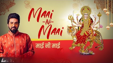 MAAI NI MAAI ( OFFICIAL SONG) - SACHET TANDON,(जय माता दी) Navratri special song|