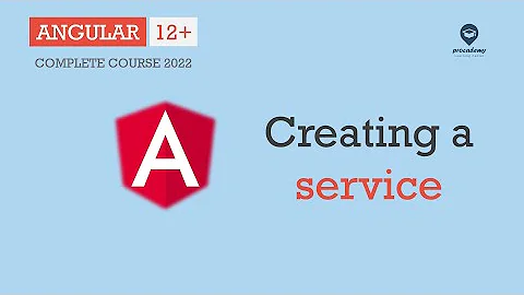 Creating a Service in Angular | Services & Dependency Injection | Angular 12+