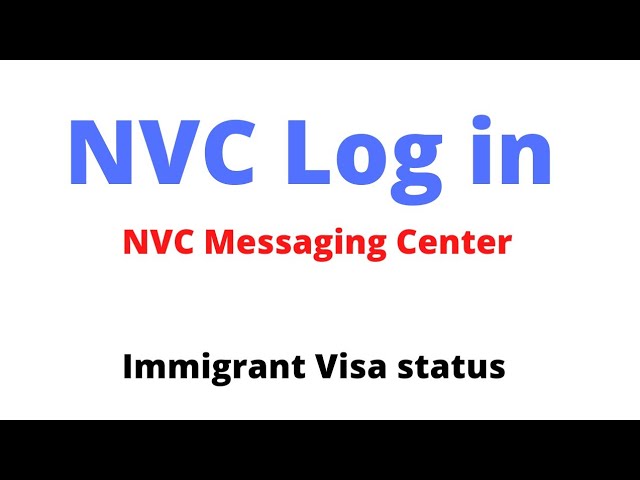 NVC Messaging Center | Case status check | F2a and F2b | Immigrant Visa  case status check