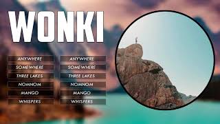 Top 10 Songs of Wonki || Best Of Wonki || Tropical House