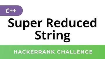 HackerRank Solution: Super Reduced String in C++