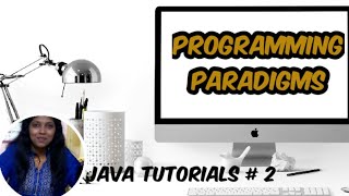 Java Programming # 2 - Programming paradigms || java by sudha || java tutorial