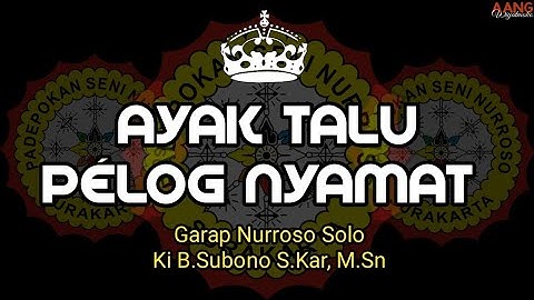 AYAK TALU PELOG NYAMAT (Nurroso Solo Original)