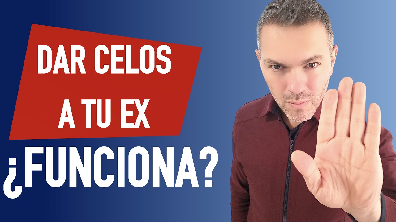 Ojo, si quieres dar celos a tu ex para recuperar la relación - YouTube