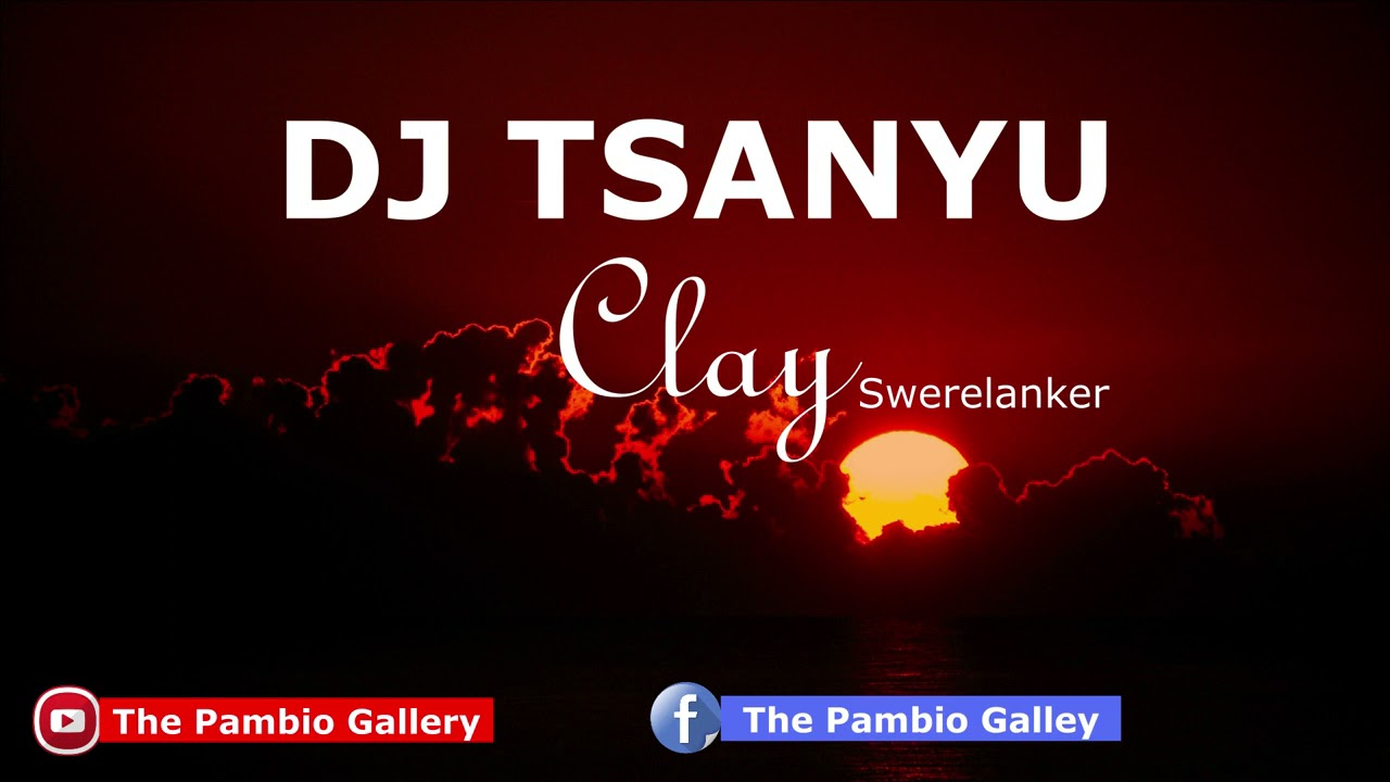 Dj Tsanyu   RIP Clay  Swerelanker Audio Extended Beat