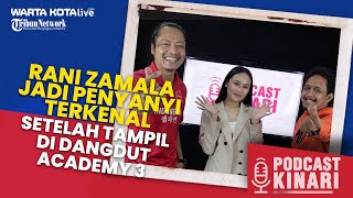 Download Lagu Rani Zamala Menjelma Jadi Penyanyi Terkenal Setelah Tampil di Dangdut Academy 3 | Podcast Kinari Download Lagu Rani Zamala Menjelma Jadi Penyanyi Terkenal Setelah Tampil di Dangdut Academy 3 | Podcast Kinari