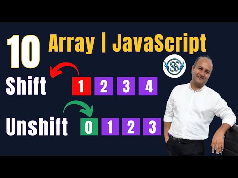 10 - Array Methods | Shift & Unshift | JavaScript | Satyaansh Softech Pvt. Ltd.