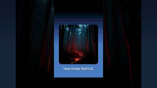 INNER EMBER PATH V.02