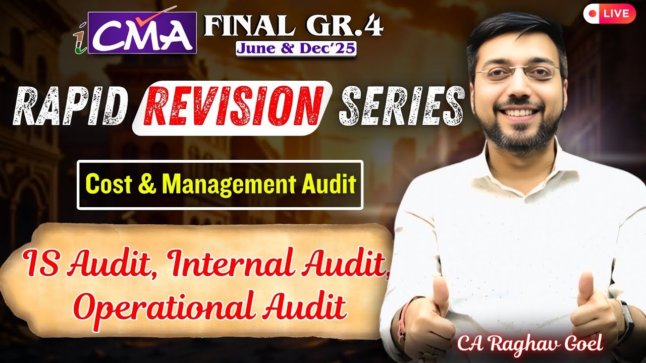 CMA Final | Cost & Management Audit | Revision IS Audit, Internal ...