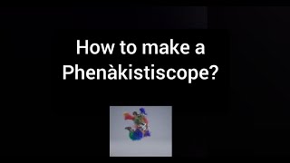 How to make a Phenàkistiscope / Phenakistoscope