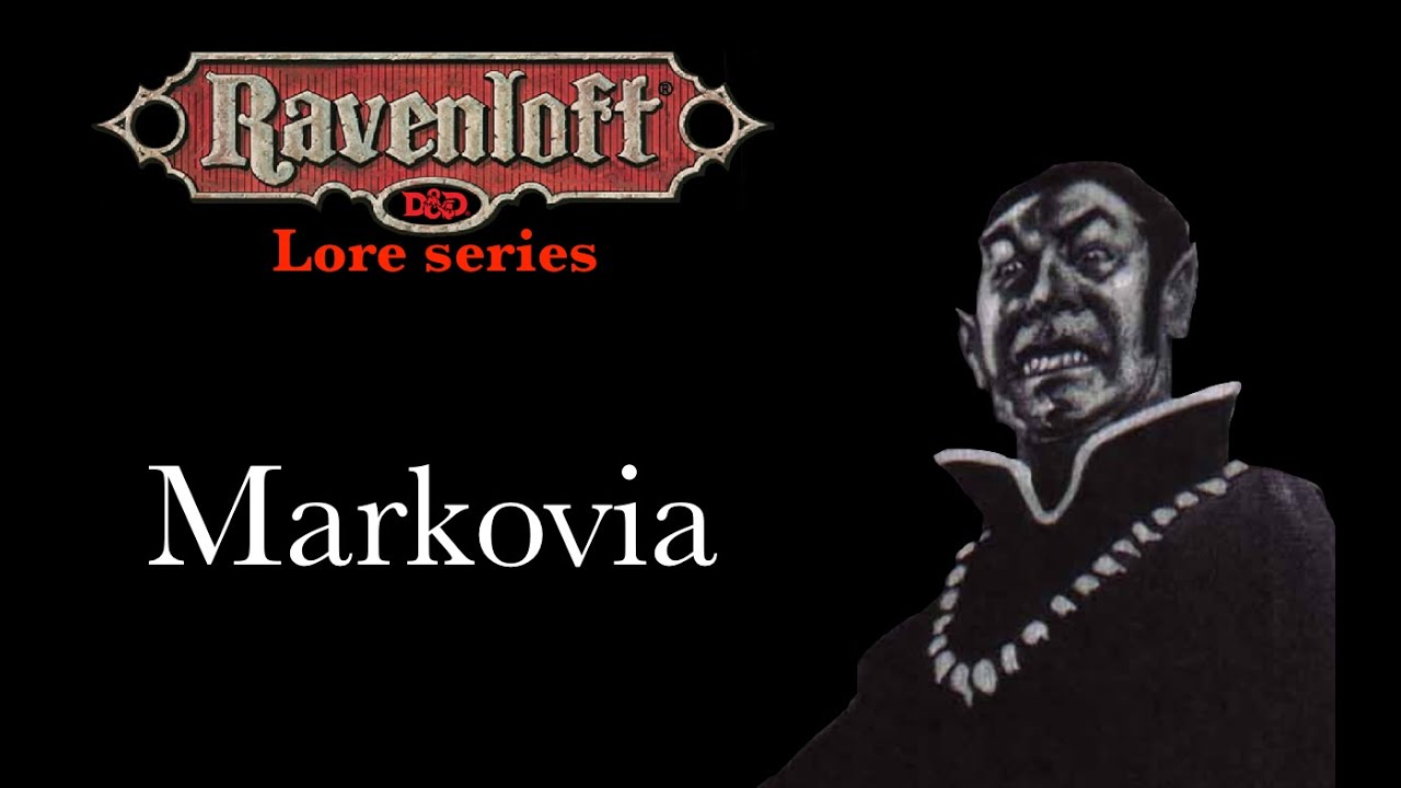 Ravenloft Lore - Markovia