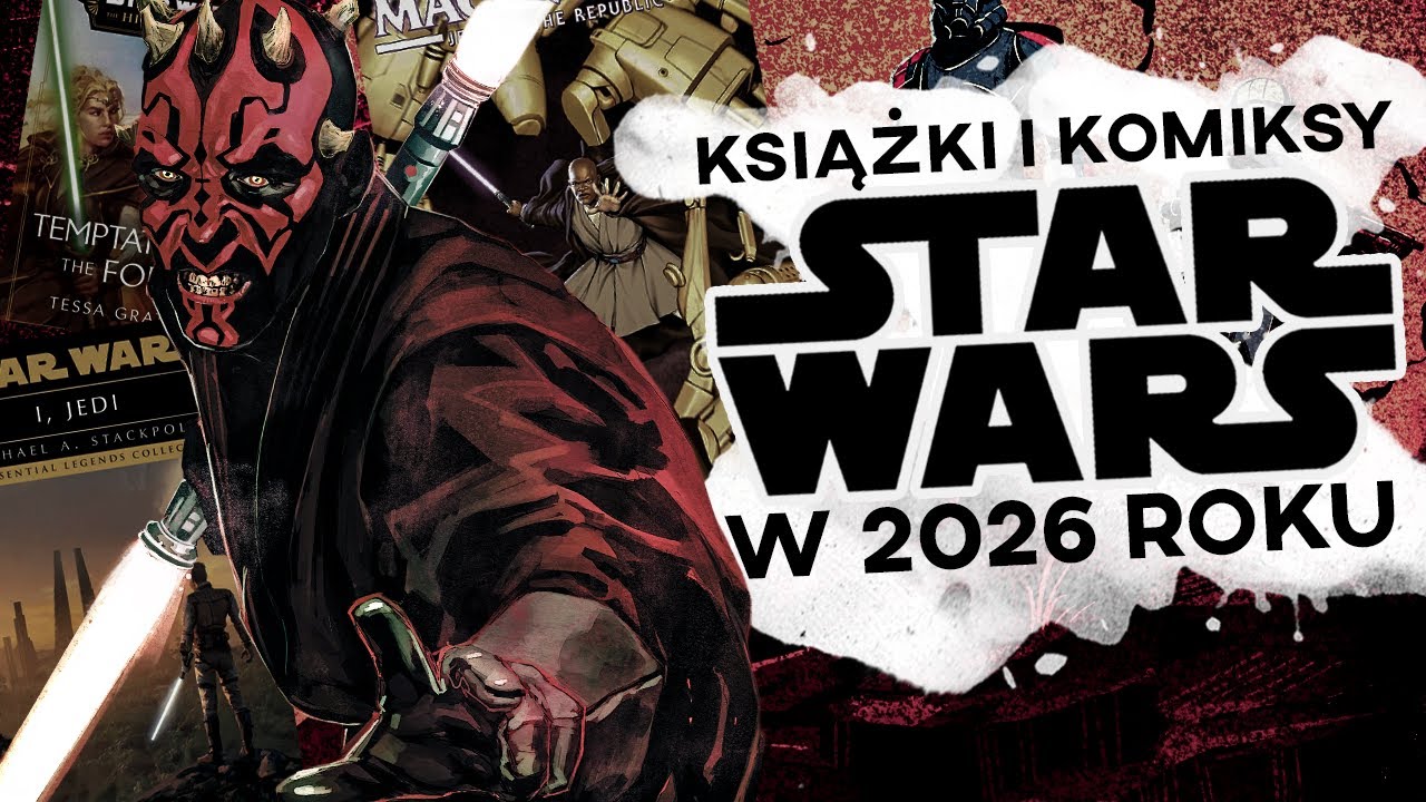 KSIĄŻKI i KOMIKSY STAR WARS w POLSCE w 2026r.