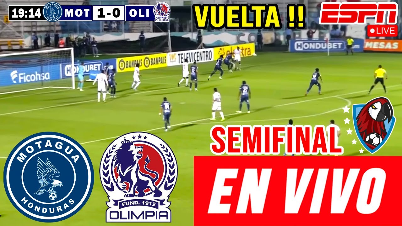 Motagua vs. Olimpia en vivo, donde ver, a que hora juega Motagua vs ...