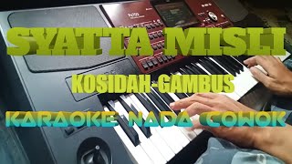 SYATTA MISLI - KARAOKE NADA COWOK (KOSIDAH - GAMBUS) KORG PA 700