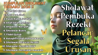 SHOLAWAT JIBRIL PENARIK REZEKI TERBAIK 2026 | Sholawat Nabi Merdu