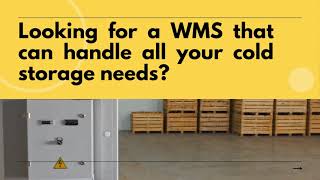 Warehouse Management System (WMS) for Cold Storage