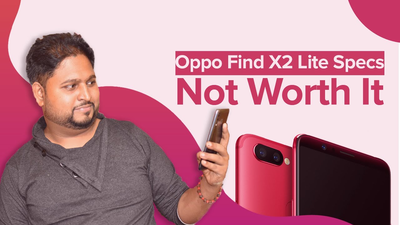 Oppo Find X2 Lite Specs - 𝓝𝓸𝓽 𝓦𝓸𝓻𝓽𝓱 𝓘𝓽 | Tech Geeks