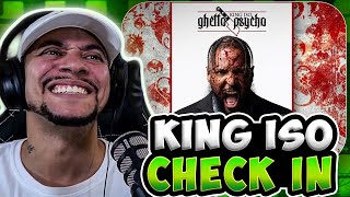 LET'S GOO!!! King Iso - Check In (LIVE REACTION)