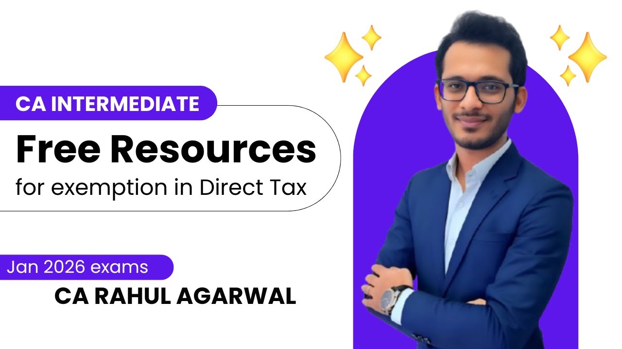 CA INTER | Бесплатные ресурсы по освобождению от уплаты прямых налогов | Экзамены 26 января