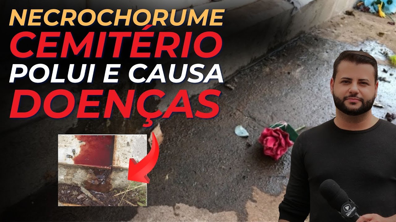 NECROCHORUME: CEMITÉRIOS PODEM POLUIR E CAUSAR DOENÇAS (CASOS REAIS DE VAZAMENTOS DE CADÁVERES)