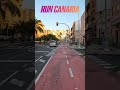 A Virtual Run in Las Palmas de Gran Canaria 🇮🇨